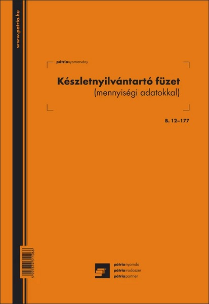 Készletnyilvántartó füzet B.12-177 A/4 26 lapos Pátria