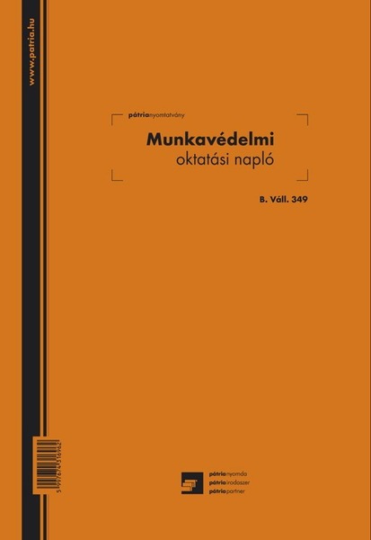 Munkavédelmi oktatási napló B.Váll.349 A/4 25 lapos Pátria