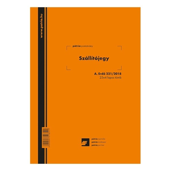 Szállítójegy tömb A.ERDŐ.221/2018 B/5 25x4 lapos Pátria