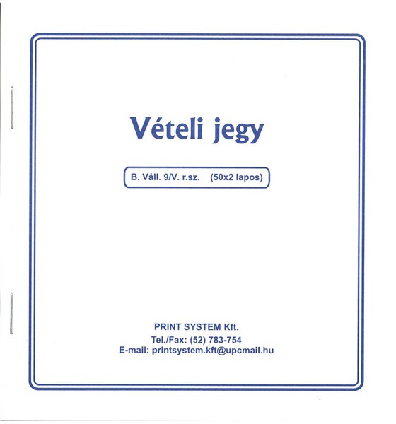 Vételi jegy B.Váll.9/V A/4 50x2 lapos Print System