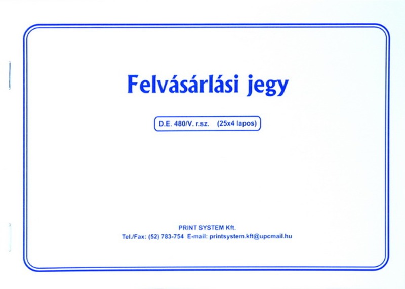 Felvásárlási jegy D.E.480/V A/5 25x4 lapos Print System