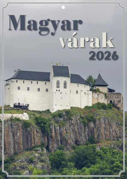 Falinaptár A/4 tűzött T-Calendar "Magyar várak"